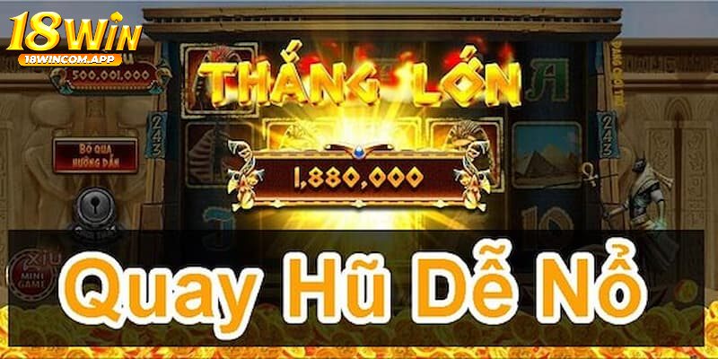 Game nổ hũ đổi thưởng 2024 - Chinh phục jackpot tại 18win