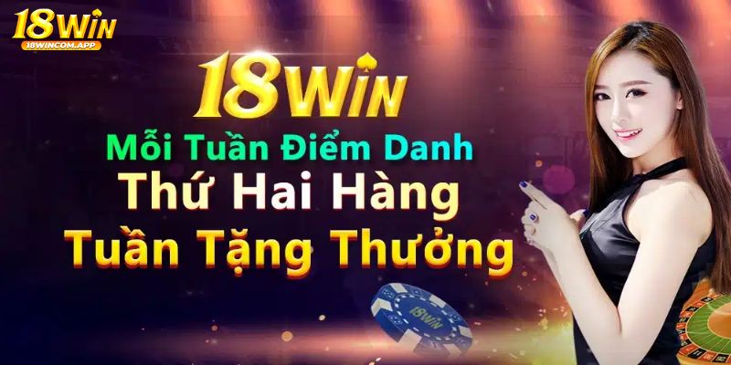 Điều kiện đơn giản để nhận khuyến mãi 18win