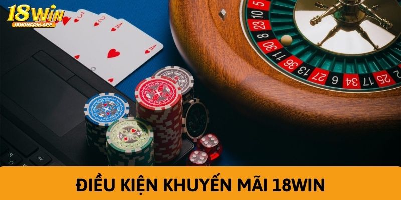 Đọc kỹ điều khoản để nhận thưởng nhanh chóng từ nhà cái 18 win