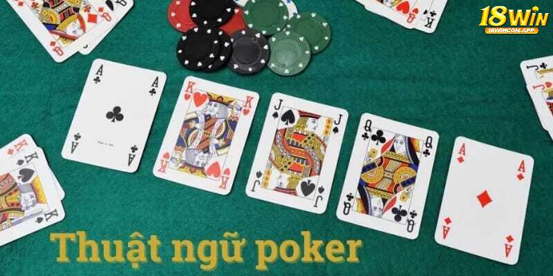 Những thuật ngữ quan trọng trong poker bạn nên biết